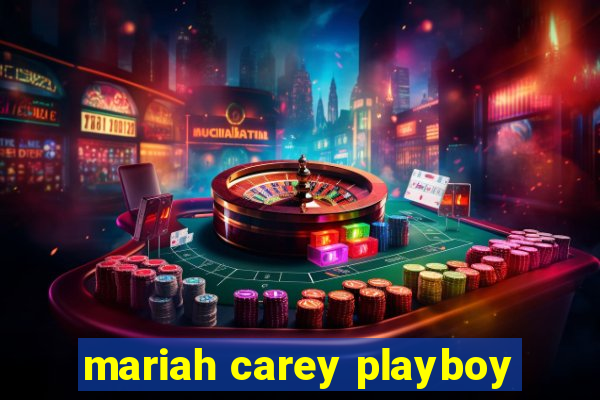 mariah carey playboy